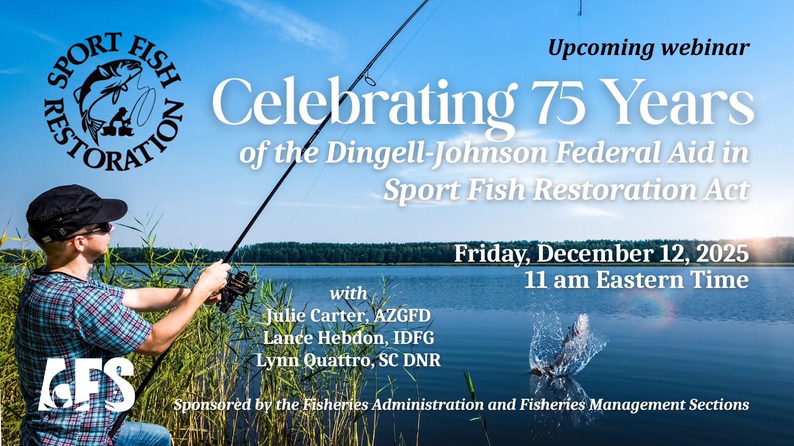 Celebrating 75 Years of the...Sport Fish Restoration Act