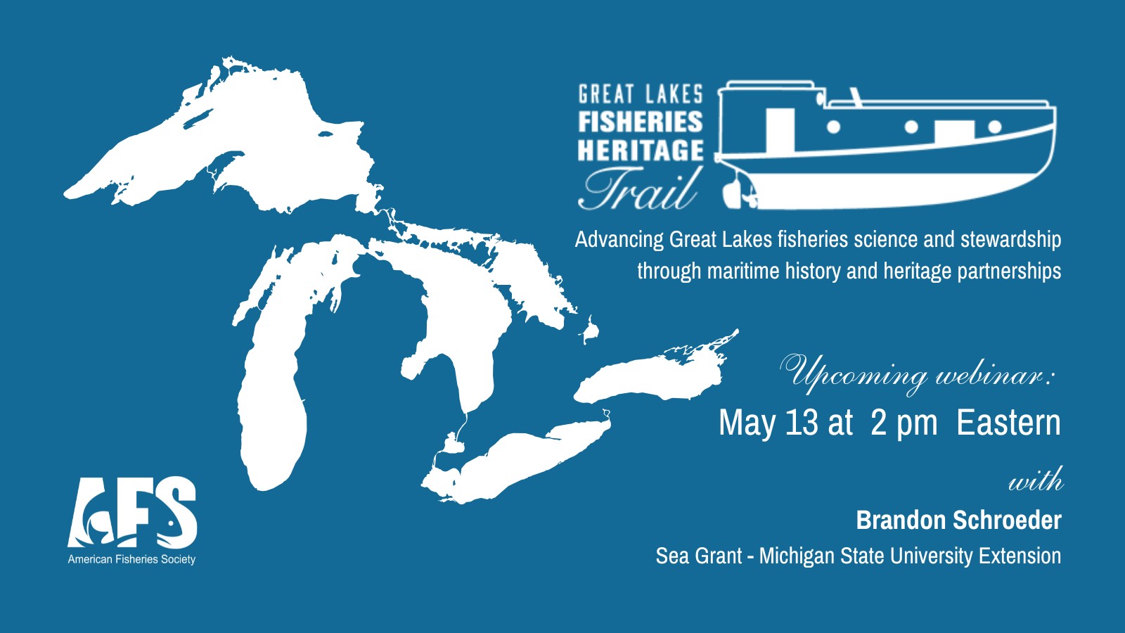 Great Lakes Fisheries Heritage Trail: Advancing Great Lakes